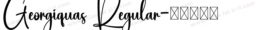 Georgiquas Regular字体转换